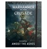 Picture of Crusade Mission Pack: Amidst the Ashes