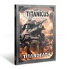 Picture of Adeptus Titanicus: Titandeath Campaign Book
