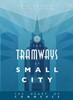 Picture of Tramways Small City Heart of Commerce Expansion