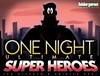 Picture of One Night Ultimate Super Heroes