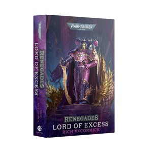 Picture of Lord Of Excess Hardback Book Renegades Warhammer 40K