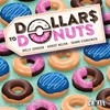 Picture of Dollars to Donuts