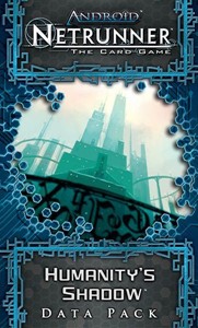 Picture of Android Netrunner the Card Game Expansion Humanity's Shadow Data Pack
