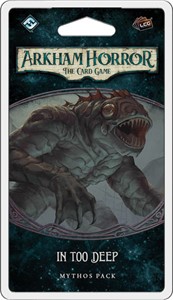 Picture of In Too Deep Mythos Pack: Arkham Horror LCG Expansion