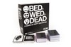 Picture of Bed Wed Dead - A Game of Dirty Decision