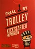 Picture of Trial by Trolley: Kickstarter Expansion