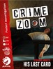 Picture of Crime Zoom His Last Card (His Last Word)