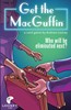 Picture of Get The MacGuffin